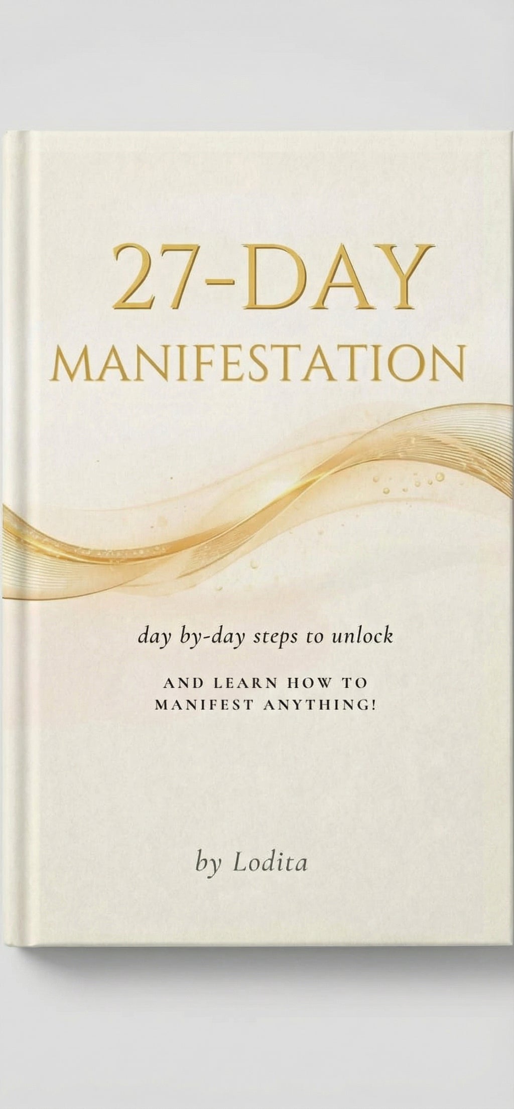 27 Day Manifestation Guide — Real Untold Secrets Revealed